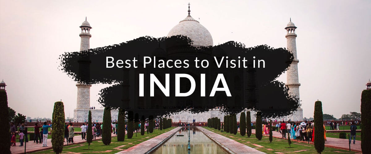 Best Places to Visit in India